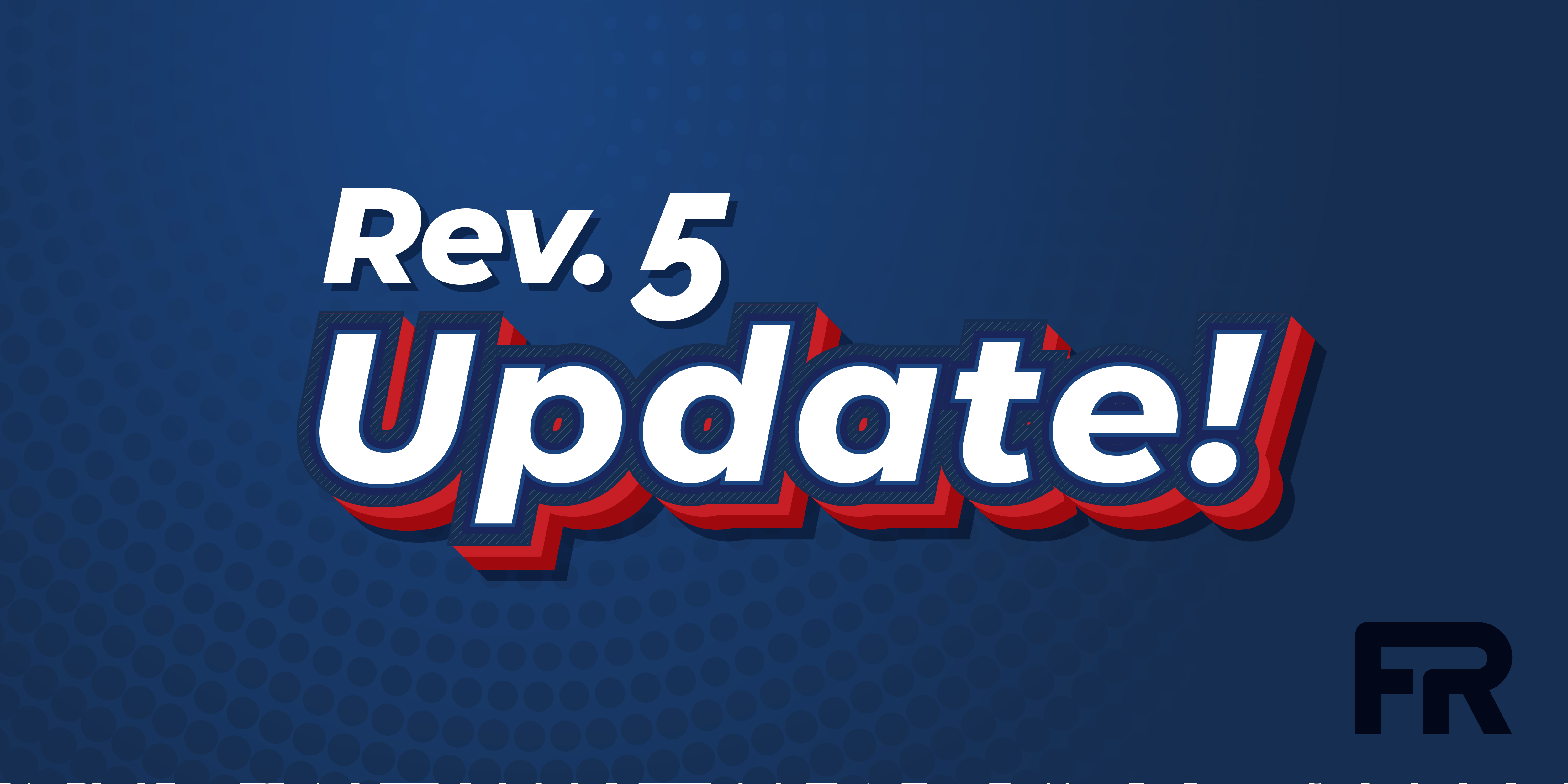 Rev. 5 Baselines Have Been Approved and Released!