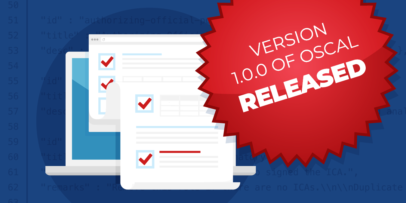 FedRAMP Announces NIST’s OSCAL 1.0.0 Release
