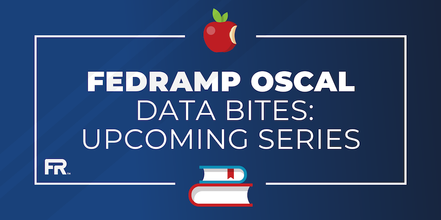 FedRAMP Launches OSCAL Developer Data Bites Series