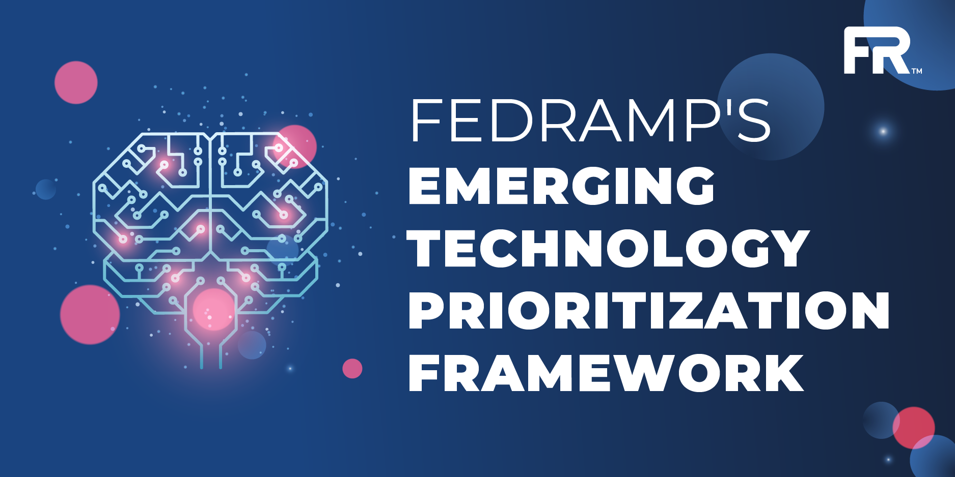 FedRAMP's Emerging Technology Prioritization Framework - Overview and Request for Comment