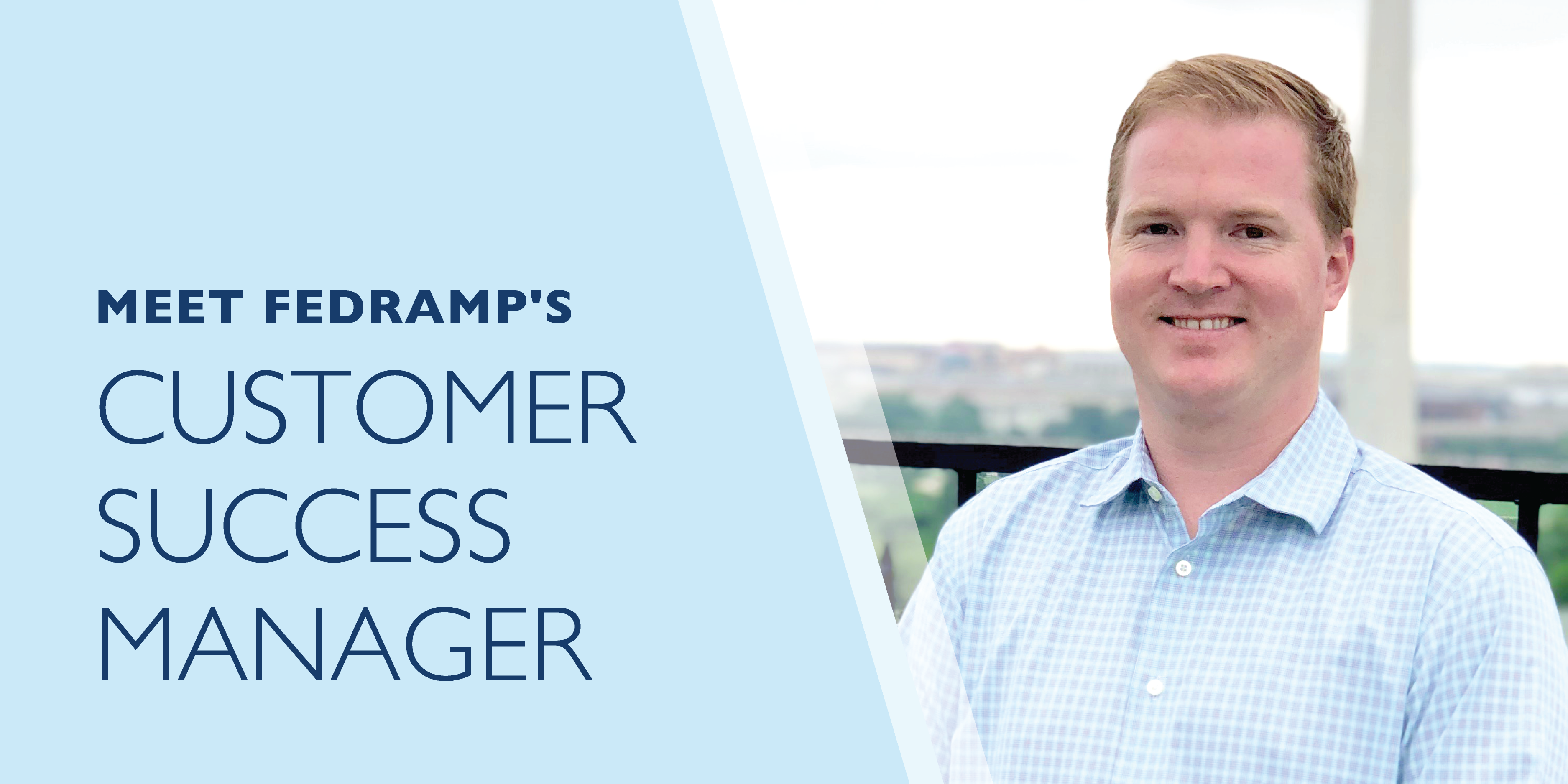 Meet FedRAMP's Customer Success Manager