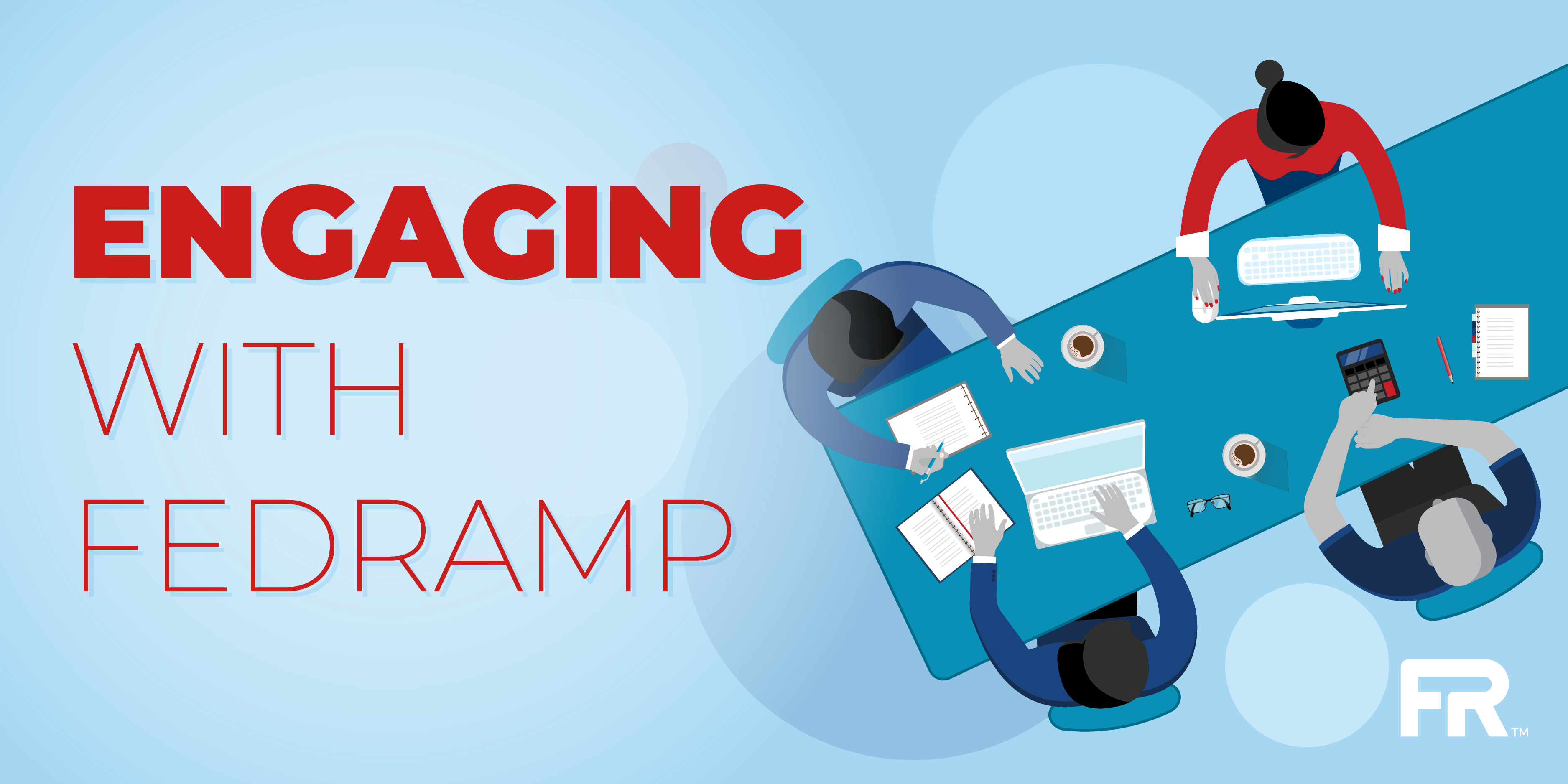 Engaging with FedRAMP - PART 1, The Intake Process