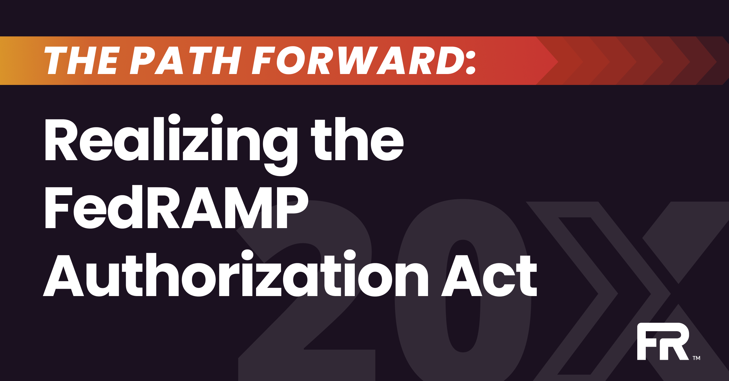Realizing the FedRAMP Authorization Act