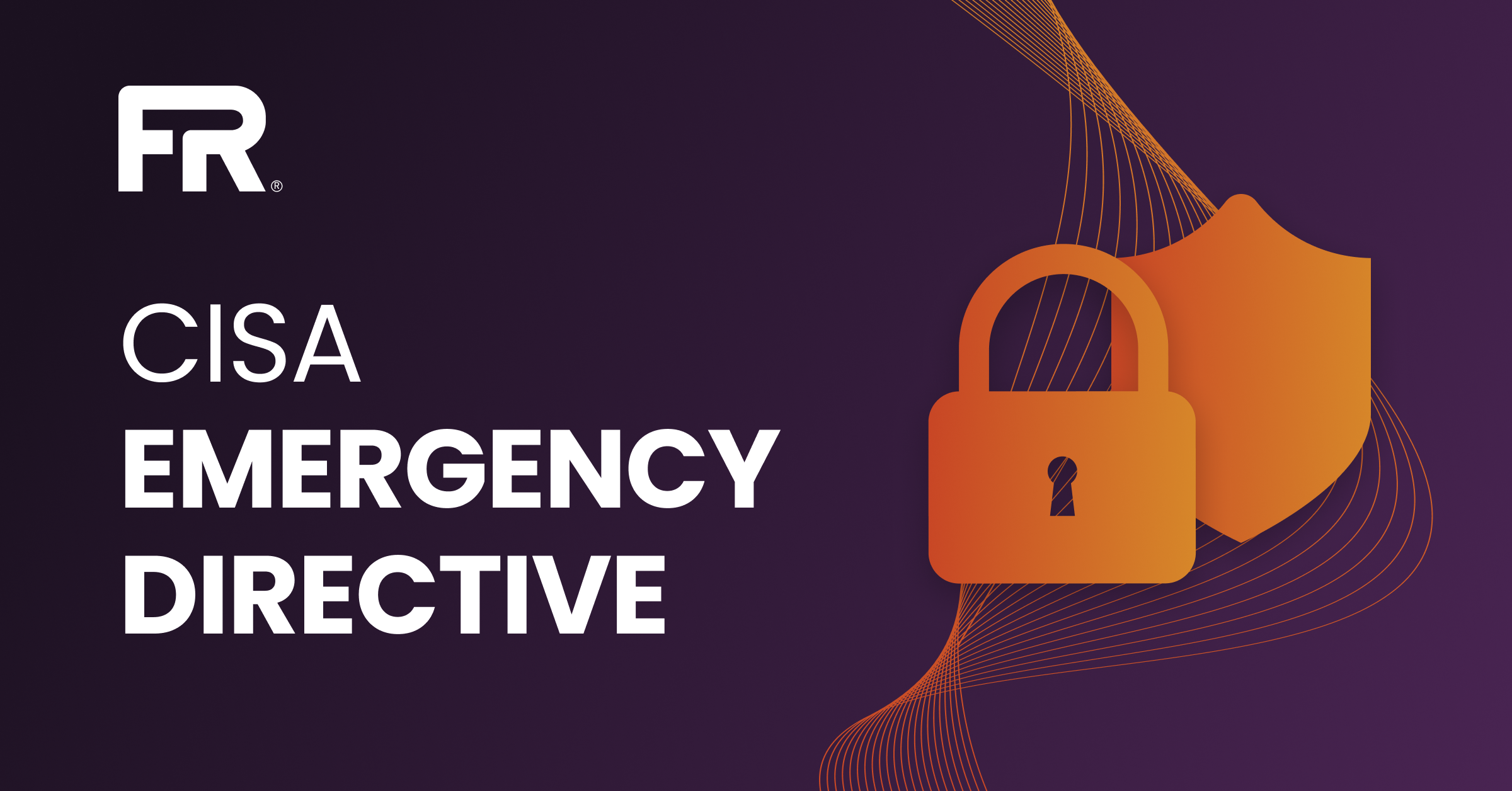 Responding to CISA Emergency Directive 25-03
